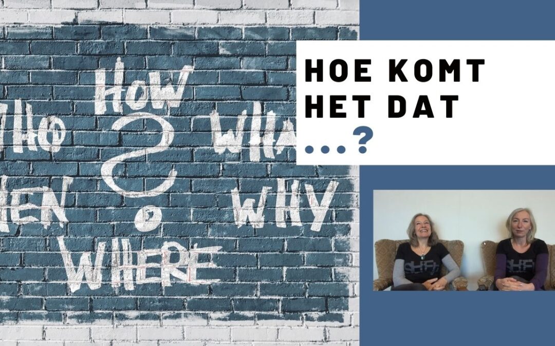Hoe komt het dat …?