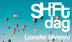 Shiftdag 'zonder thema'