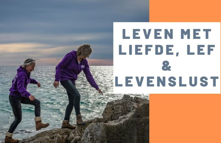 leven-met-meer-lef-liefde-en-levenslust-dankzij-de-3-principes
