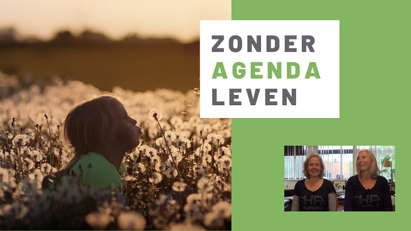 Zonder agenda leven