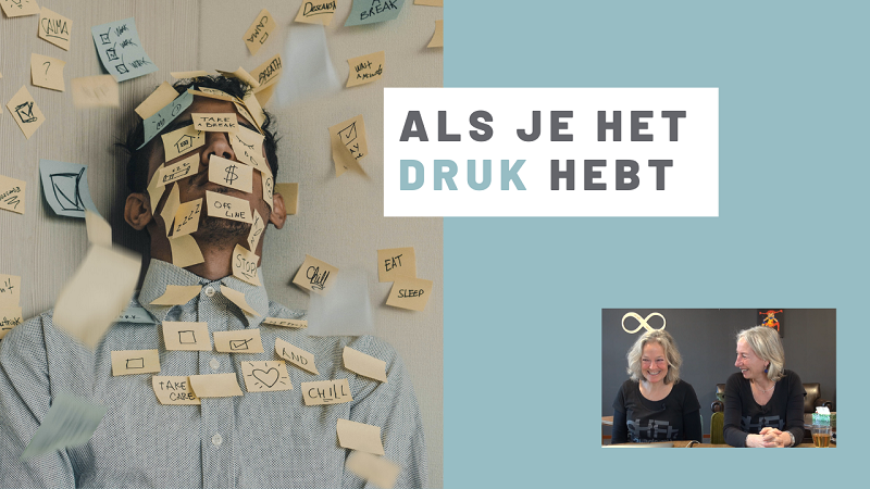 Als je het te druk hebt