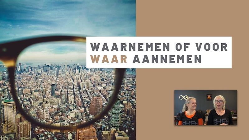 Waarnemen of voor waar aannemen