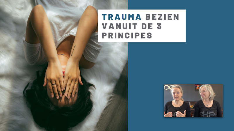 Trauma bezien vanuit de 3 principes