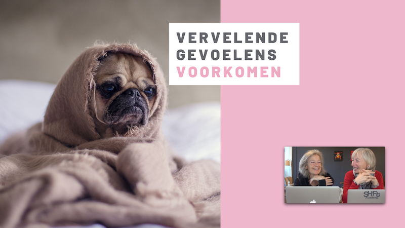 Vervelende gevoelens voorkomen